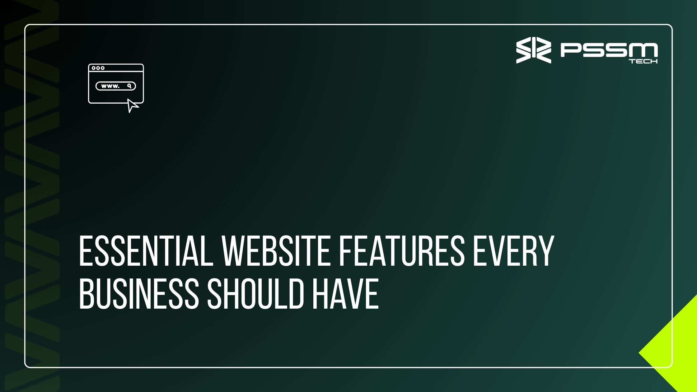 Essential Website Features Every Business Should Have
