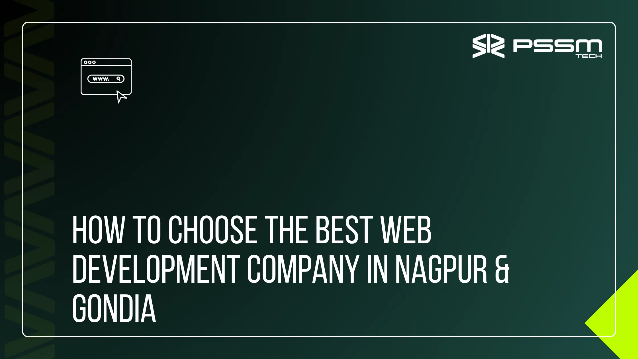 How to Choose the Best Web Development Company in Nagpur & Gondia