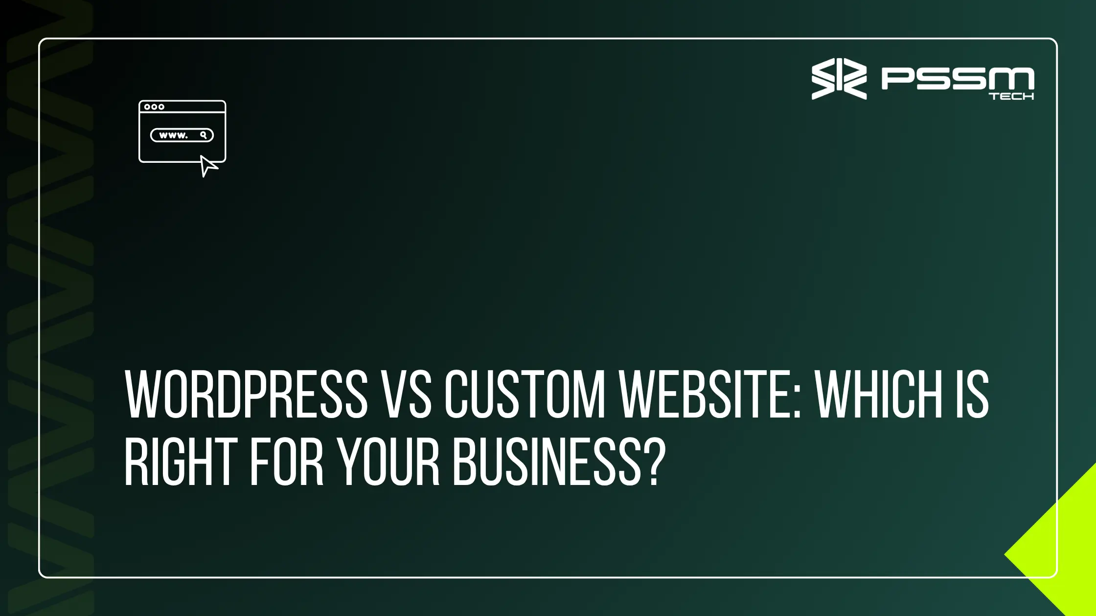 WordPress vs Custom Website: Which Is Right for Your Business?