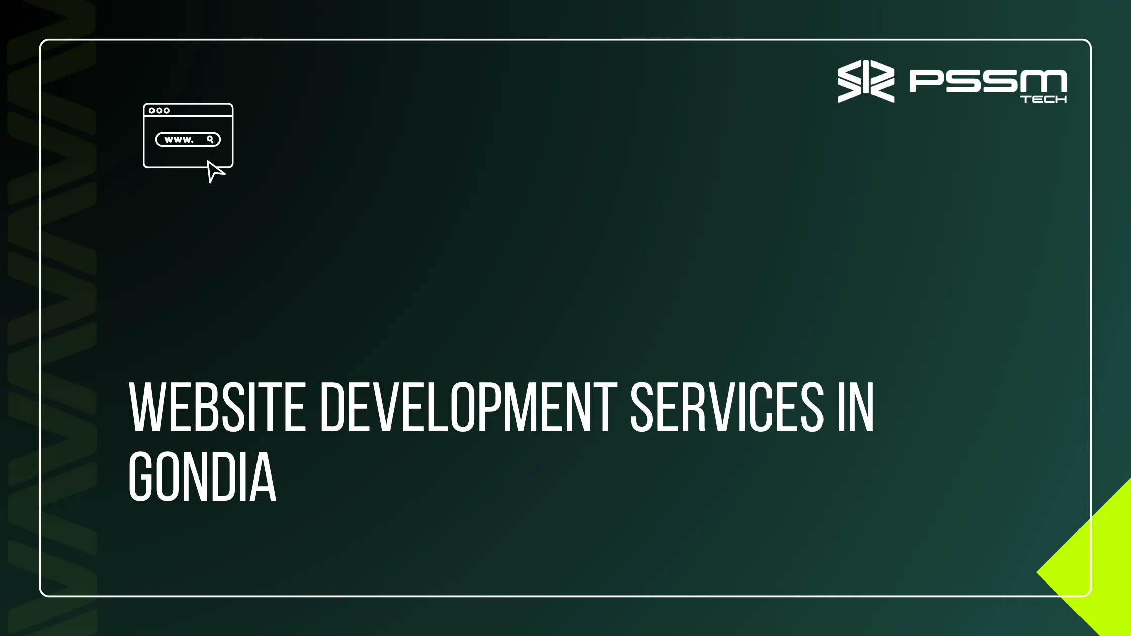 WEBSITE DEVELOPMENT SERVICES IN GONDIA